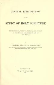 Cover of: General introduction to the study of Holy Scripture: the principles, methods, history, and results of its several departments and of the Hole.