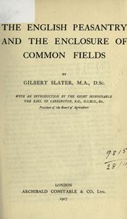 Cover of: The English peasantry and the enclosure of common fields. by Slater, Gilbert