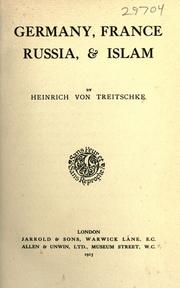 Germany, France, Russia, & Islam by Heinrich von Treitschke