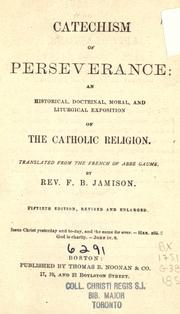 The Catechism Of Perseverance by Gaume, J. (Jean), 1802-1879