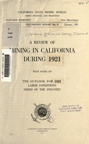 Cover of: A review of mining in California during 1919 ... 1921: with notes on the outlook for 1920, 1922.