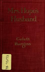 Cover of: Mrs. Hope's husband by Gelett Burgess