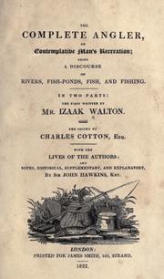 Cover of: The complete angler, or, Contemplative man's recreation by Izaak Walton