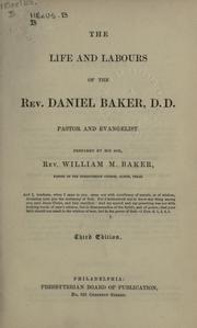 Cover of: The life and labours of the Rev. Daniel Baker by William Mumford Baker