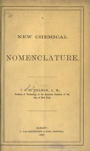 Cover of: A new chemical nomenclature by Samuel Dyer Tillman