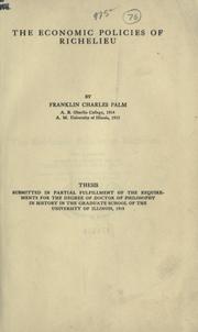 Cover of: The economic policies of Richelieu by Franklin Charles Palm