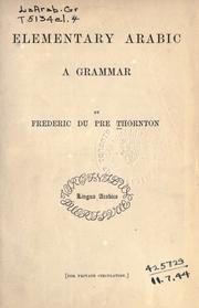 Cover of: Elementary Arabic by Frederic Du Pre Thornton