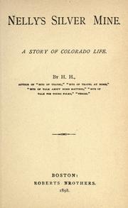 Cover of: Nelly's silver mine: a story of Colorado life