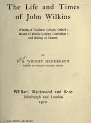 Cover of: The life and times of John Wilkins by P. A. Wright Henderson