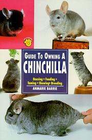 Guide to Owning a Chinchilla (Guide to Owning A...) by Barrie, Anmarie.