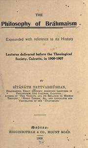 Cover of: philosophy of Brahmaism: expounded with reference to its history : lectures delivered before the Theological Society, Calcutta, in 1906-1907