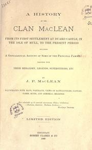 A History of the Clan MacLean by J. P. MacLean