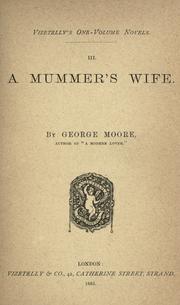 Cover of: A mummer's wife. by George Moore