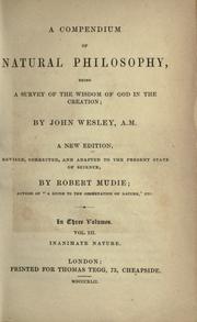 Cover of: compendium of natural philosophy: being a survey of the wisdom of God in the creation
