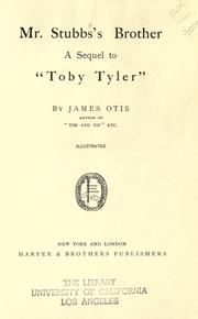 Cover of: Mr. Stubbs's brother: a sequel to "Toby Tyler,"