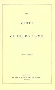 Cover of: The works of Charles Lamb. by Charles Lamb