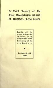Cover of: A brief history of the First Presbyterian Church of Newton, Long Island by Hendrickson, Wm. H.