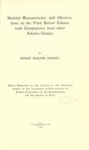 Cover of: Skeletal measurements and observations on the Point Barrow Eskimo with comparisons from other Eskimo groups by Ernest William Hawkes