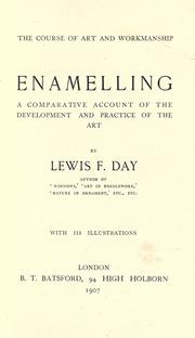 Cover of: Enamelling: a comparative account of the development and practice of the art