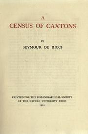 Cover of: A census of Caxtons by Ricci, Seymour de