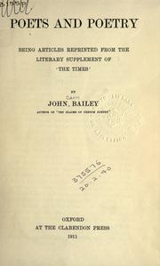 Cover of: Poets and poetry, being articles reprinted from the literary supplement of 'The Times'. by John Cann Bailey