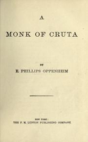 Cover of: A monk of Cruta by Edward Phillips Oppenheim