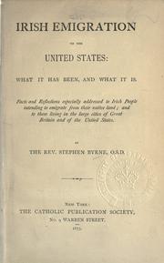 Cover of: Irish emigration to the United States by Stephen Byrne
