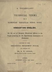 Cover of: A vocabulary of technical terms used in elementary vernacular school books, Hindustani-English. by 