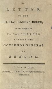 Cover of: A letter to the Rt. Hon. Edmund Burke, on the subject of his late charges against the governor-general of Bengal.