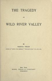 Cover of: The tragedy of Wild River Valley