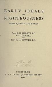 Cover of: Early ideals of righteousness: Hebrew, Greek, and Roman