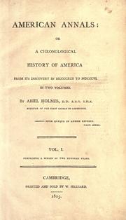 Cover of: American annals, or, A chronological history of America from its discovery in MCCCCXCII to MDCCCVI by Abiel Holmes