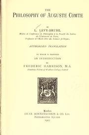 Cover of: The philosophy of Auguste Comte: authorised translation, to which is prefixed and introd. by Frederic Harrison.
