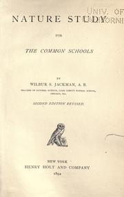 Cover of: Nature study for the common schools by Wilbur S. Jackman