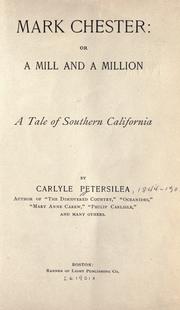 Cover of: Mark Chester, or, A mill and a million: a tale of southern California