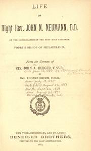 Cover of: Life of Right Rev. John N. Neumann, D.D., Fourth Bishop of Philadelphia by Johann Berger