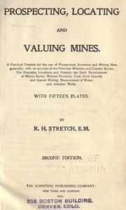 Prospecting, locating, and valuing mines by R. H. Stretch