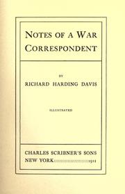 Cover of: Notes of a war correspondent by Richard Harding Davis