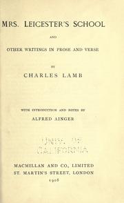 Cover of: Mrs. Leicester's school and other writings in prose and verse by Charles Lamb