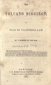 Cover of: The volcano diggings: a tale of California law