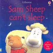 Cover of: Sam Sheep Can't Sleep: A Phonics Flap Book (Usborne Phonics Books)