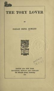 The Tory lover by Sarah Orne Jewett