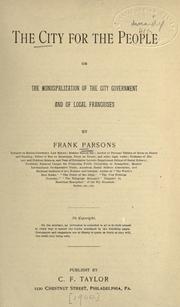 Cover of: The city for the people by Frank Parsons