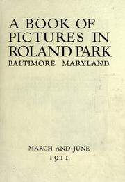 Cover of: A book of pictures in Roland Park, Baltimore, Maryland.