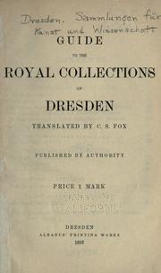 GUIDE TO THE ROYAL COLLECTIONS OF DRESDEN