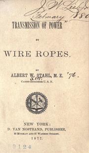 Transmission of power by wire ropes by Albert W. Stahl