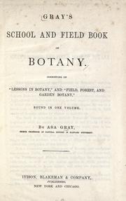 Cover of: Gray's school and field book of botany by Asa Gray