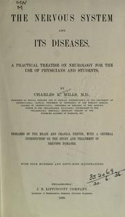 Cover of: The nervous system and its diseases.: A practical treatise on neurology for the use of physicians and students.