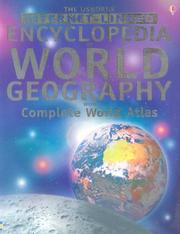 Cover of: The Usborne Internet-Linked Encyclopedia Of World Geography with Complete World Atlas (Geography)