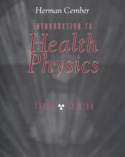 Introduction to health physics by Herman Cember